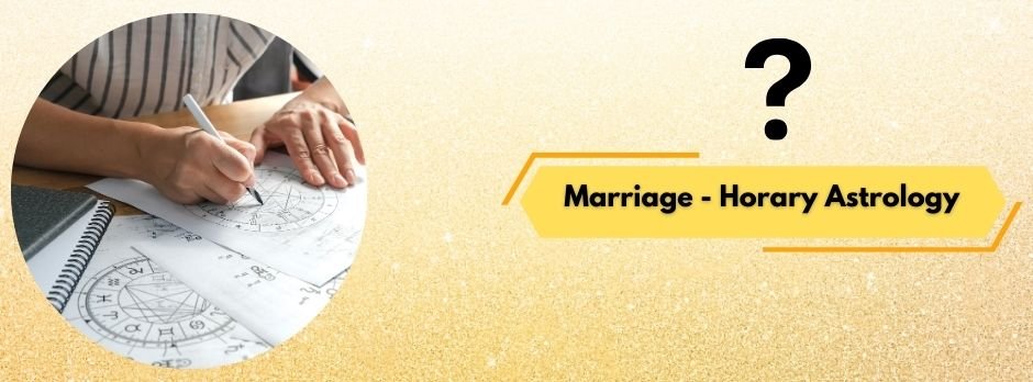 How to Answer Marriage Prediction from Prashna Jyotish- Horary Astrology